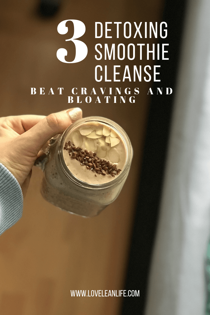 https://www.loveleanlife.com/wp-content/uploads/2017/06/3-Day-Detox-Smoothie-Cleanse-Pin-3.png