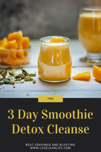 3 Day Detoxifying Smoothie Cleanse - Love. Lean. Life.